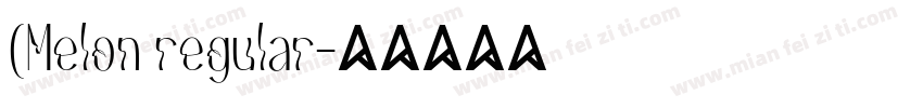 (Melon regular字体转换
